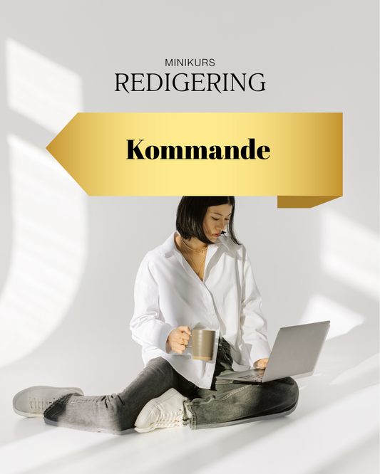 Minikurs Redigering KOMMANDE